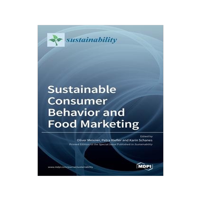 [预订]Sustainable Consumer Behavior and Food Marketing 9783036525945