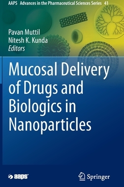 【预订】Mucosal Delivery of Drugs and Biologics in Nanoparticles