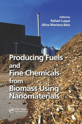 【预订】Producing Fuels and Fine Chemicals from Biomass Using Nanomaterials