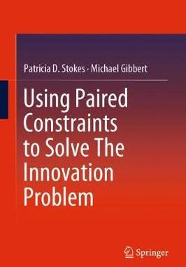 【预订】Using Paired Constraints to Solve The Innovation Problem