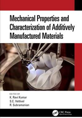 [预订]Mechanical Properties and Characterization of Additively Manufactured Materials 9781032392776