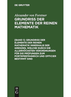 预订 Grundriss der Elemente der reinen Mathematik innerhalb der Grenzen, welche durch die allerhöchsten Verordnungen f