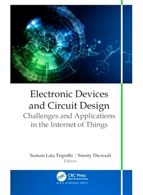 预订 Electronic Devices and Circuit Design: Challenges and Applications in the Internet of Things