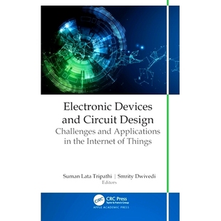 预订 Electronic Devices and Circuit Design: Challenges and Applications in the Internet of Things