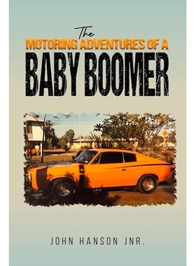 预订 The Motoring Adventures of a Baby Boomer: 9781398467163