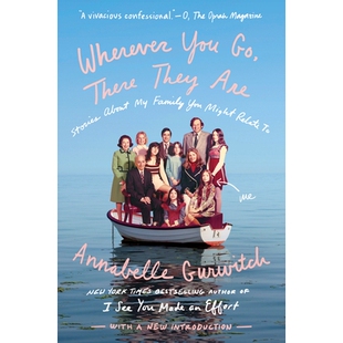 预订 Wherever You Go, There They Are: Stories About My Family You Might Relate To: 9780399574894