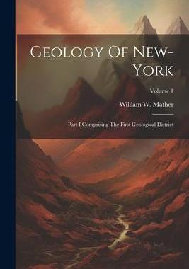 [预订]Geology Of New-york: Part I Comprising The First Geological District; Volume 1 9781021535078