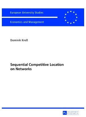预订 Sequential Competitive Location on Networks: 9783631627679