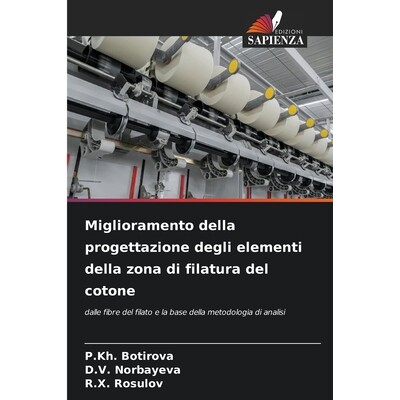 预订 Miglioramento della progettazione degli elementi della zona di filatura del cotone: 9786209326981