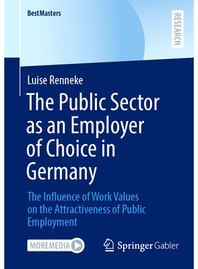 预订 The Public Sector as an Employer of Choice in Germany: The Influence of Work Values on the Attractiveness of Public