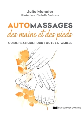 预订 Automassages des mains et des pieds : guide pratique pour toute la famille 手足自我按摩：全家人实用指南: 9782702920
