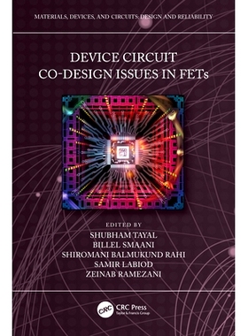 预订 Device Circuit Co-Design Issues in FETs 场效应管器件电路协同设计问题: 9781032416823