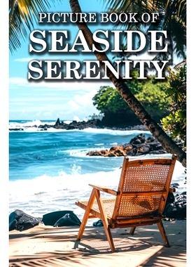 预订 Seaside Serenity: Picture Books For Adults With Dementia And Alzheimers Patients - Beautiful Photos Of Beach Scene,