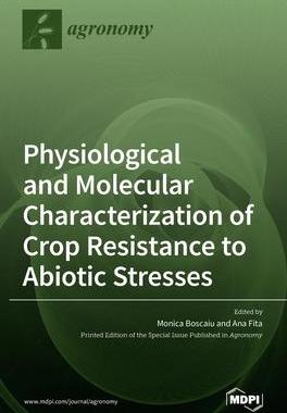 [预订]Physiological and Molecular Characterization of Crop Resistance to Abiotic Stresses 9783039434589