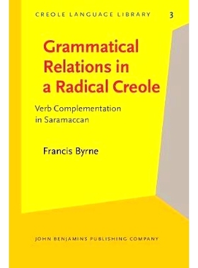 预订 Grammatical Relations in a Radical Creole. Verb Complementation in Saramaccan.: 9789027252234