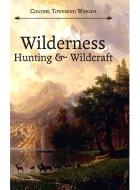 预订 Wilderness Hunting and Wildcraft: 9781626541238