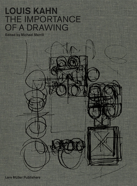 [预订]Louis Kahn: The Importance of a Drawing