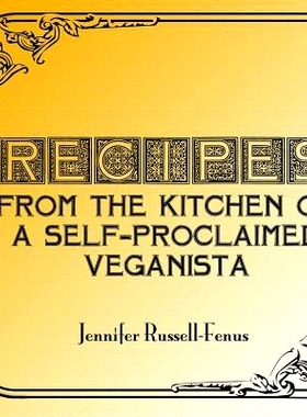 预订 Recipes From The Kitchen Of A Self-Proclaimed Veganista: 9781449958121