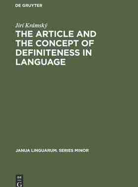 【预订】The Article and the Concept of Definiteness in Language 9789027921192