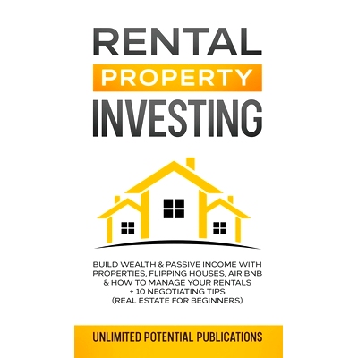 预订 Rental Property Investing: Build Wealth & Passive Income With Properties, Flipping Houses, Air BnB & How To Manage
