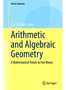 预订 Arithmetic and Algebraic Geometry: A Mathematical Tribute to Yuri Manin 算术与代数几何：尤里·马宁的数学纪念论文: 9