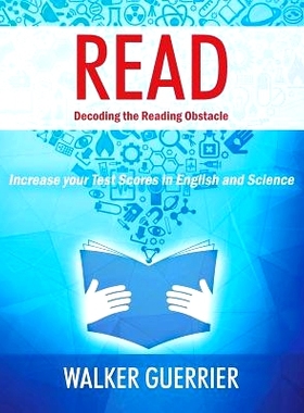 预订 Read: Decoding the Reading Obstacle - Increase Your Test Scores in Reading and Science: 9781478776253