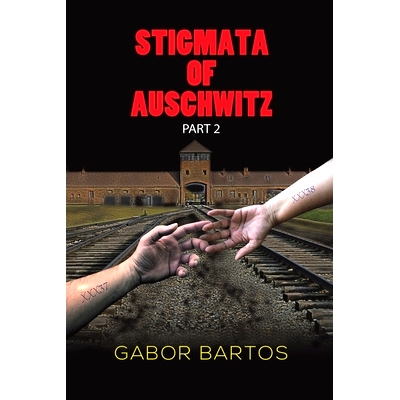 预订 Stigmata of Auschwitz Part 2: 9781035818280