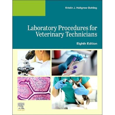 预订 Laboratory Procedures for Veterinary Technicians 兽医技术人员的实验室程序 9780443117169