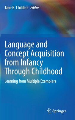 【预订】Language and Concept Acquisition from Infancy Through Childhood