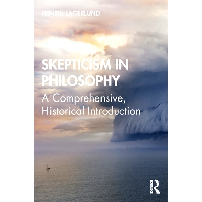 预订 Skepticism in Philosophy: A Comprehensive, Historical Introduction 哲学怀疑论：综合历史导论: 9781138555563