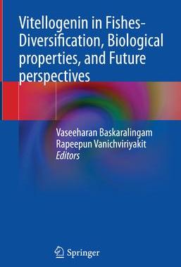[预订]Vitellogenin in Fishes- Diversification, Biological properties, and Future perspectives 9789819953394