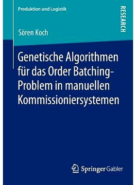 预订 Genetische Algorithmen Für Das Order Batching-Problem in Manuellen Kommissioniersystemen