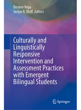 预订 Culturally and Linguistically Responsive Intervention and Assessment Practices with Emergent Bilingual Students 针