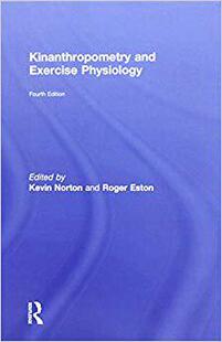 【预售】Kinanthropometry and Exercise Physiology, fourth edition