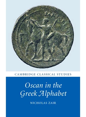 预订 Oscan in the Greek Alphabet 希腊字母中的欧斯干人: 9781107068926