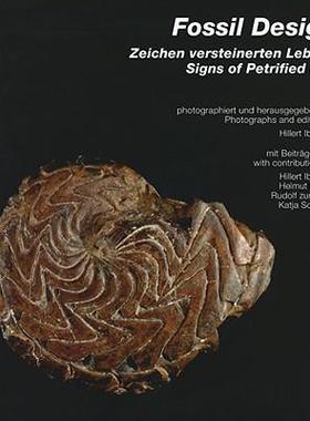 [预订]Fossil Design: Zeichen versteinerten Lebens / Signs of Petrified Life 9783936681246