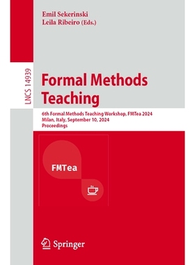 预订 Formal Methods Teaching: 6th Formal Methods Teaching Workshop, Fmtea 2024, Milan, Italy, September 10, 2024, Procee