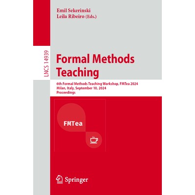 6th Formal Methods Teaching Workshop, FM