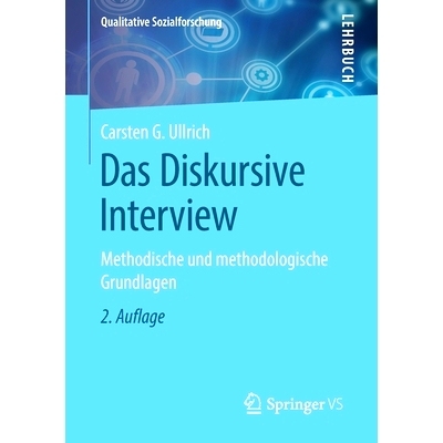 预订 Das Diskursive Interview: Methodische Und Methodologische Grundlagen: 9783658275723