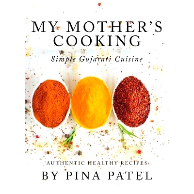 预订 My Mother's Cooking: Simple Gujarati Cuisine