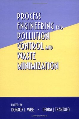 【预订】Process Engineering for Pollution Control and Waste Minimization