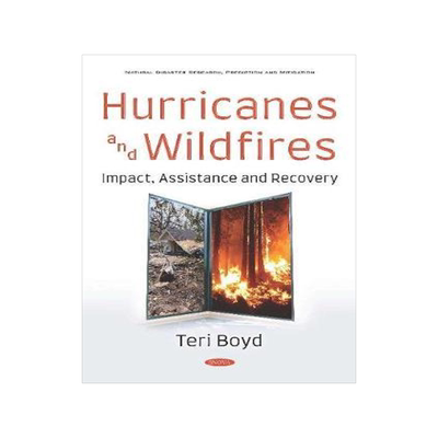 [预订]Hurricanes and Wildfires: Impact, Assistance and Recovery 9781536148954
