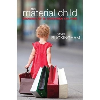 预订 The Material Child - Growing Up In Consumer Culture 物质儿童：消费文化中的成长: 9780745647715