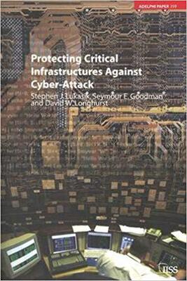 【预售】Protecting Critical Infrastructures Against Cyber-Attack