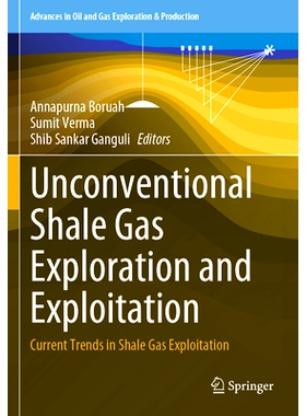 预订 Unconventional Shale Gas Exploration and Exploitation: Current Trends in Shale Gas Exploitation 非常规页岩气勘探与