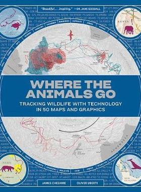 [预订]Where the Animals Go: Tracking Wildlife with Technology in 50 Maps and Graphics 9780393634020