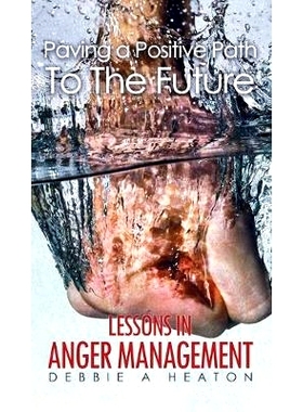 预订 Paving a Positive Path To The Future: Lessons in Anger Management: 9781785549625