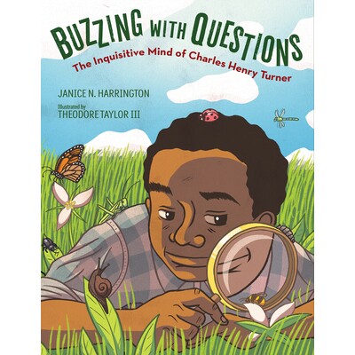 预订 Buzzing with Questions: The Inquisitive Mind of Charles Henry Turner: 9781629795584