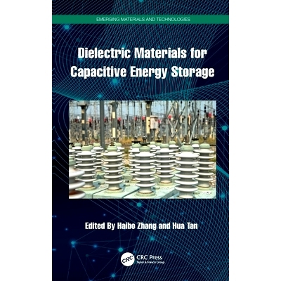 预订 Dielectric Materials for Capacitive Energy Storage 电容储能介质材料: 9781032582498