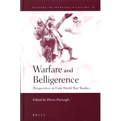 预订 Warfare and Belligerence: Perspectives in First World War Studies 战争与交战：*次世界大战研究: 9789004143524